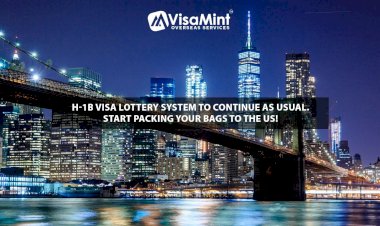 H-1B Visa Lottery System to Continue as Usual. Start packing your bags to the US!