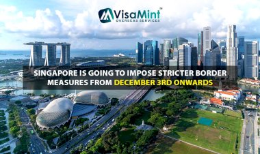 Singapore is going to impose stricter border measures from December 3rd onwards!