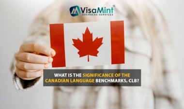 What is the Significance of the Canadian Language Benchmarks, CLB?