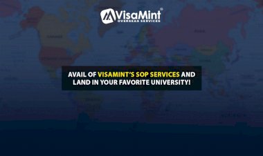 Avail of VisaMint’s SOP Services and land in your favorite University!