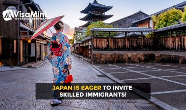 Japan is eager to invite skilled immigrants!