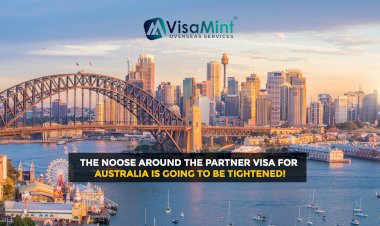 The noose around the Partner Visa for Australia is going to be tightened