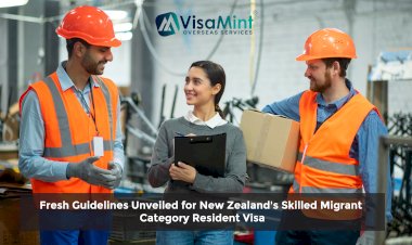 Fresh Guidelines Unveiled for New Zealand's Skilled Migrant Category Resident Visa