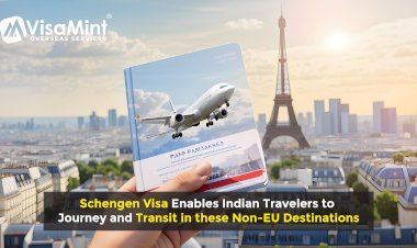 Schengen Visa Enables Indian Travelers to Journey and Transit in these Non-EU Destinations