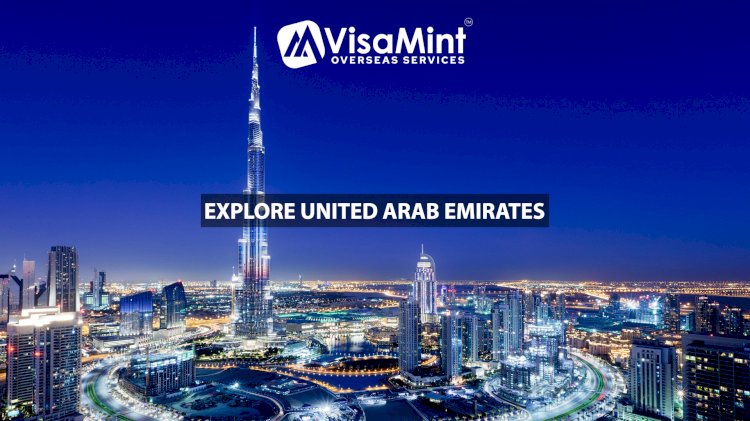 Explore UAE with the Best Visa Consultants in Hyderabad