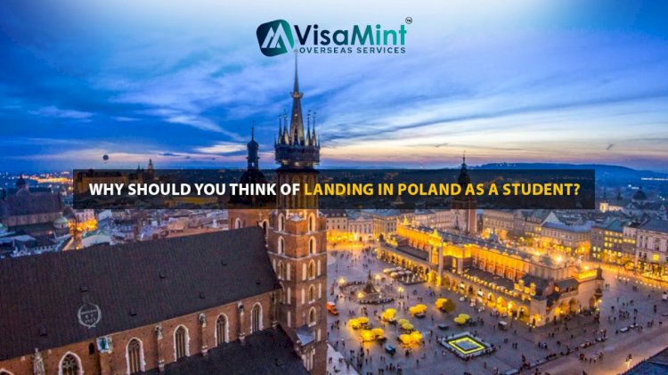 Why should you think of landing in Poland as a Student?